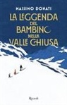 Massimo Donati - La leggenda del bambino nella valle chiusa