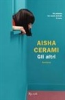 Aisha Cerami - Gli altri