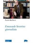 Paolo Barbieri - Emanuele Severino giornalista