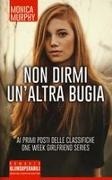 Monica Murphy - Non dirmi un'altra bugia. One week girlfriend series