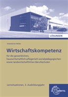 Stefan Felsch, Raimund Frühbauer, Johannes Krohn, Stefan Kurtenbach, Sabrina Metzler, Jürgen Müller - Lösungen zu 47274 Wirtschaftskompetenz Lernsituationen 3. Ausbildungsjahr