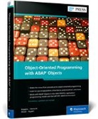 Jeffrey Boggess, Colby Hemond, Joseph Rupert, James Wood, James et al Wood - Object-Oriented Programming with ABAP Objects