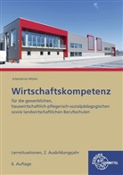 Stefan Felsch, Raimund Frühbauer, Johannes Krohn, Stefan Kurtenbach, Sabrina Metzler, Jürgen Müller - Wirtschaftskompetenz Lernsituationen 2. Ausbildungsjahr