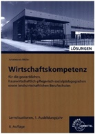 Stefan Felsch, Raimund Frühbauer, Johannes Krohn, Stefan Kurtenbach, Sabrina Metzler, Jürgen Müller - Lösungen zu 47229 Wirtschaftskompetenz Lernsituationen 1. Ausbildungsjahr