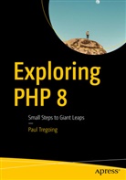 Paul Tregoing - Exploring PHP 8