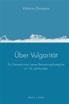 Viktoria Ehrmann - Über Vulgarität