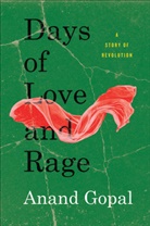 Anand Gopal, Gopal Anand - Days of Love and Rage