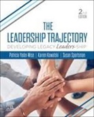 Kowalski Karren, Susan Sportsman, Yoder-Wise Patricia S. - The Leadership Trajectory