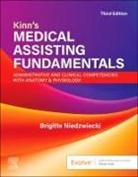 Niedzwiecki Brigitte - Kinn's Medical Assisting Fundamentals: Administrative and Clinical Competencies with Anatomy & Physiology