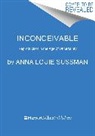 Anna Louie Sussman - Inconceivable