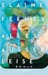 Elaine Feeney - Alles außer leise