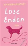 Kim Andrea Brofeldt - Lose Enden