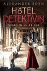 Alexander Eden - Die Hoteldetektivin