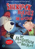 Christian Jeremies, Fabian Jeremies, Fabian und Christian Jeremies, Judith Weber, Fabian Jeremies, Fabian und Christian Jeremies - Sherlock Holmes & Dr. Watson. Der Monsterhund vom Dark Moor