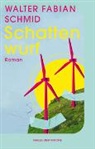 Walter Fabian Schmid - Schattenwurf