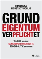 Franziska Eichstädt-Bohlig - Grundeigentum verpflichtet