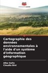 Claudio Bini, Alba Gallo - Cartographie des données environnementales à l'aide d'un système d'information géographique