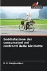 R. K. Ranjhanidevi - Soddisfazione dei consumatori nei confronti delle biciclette