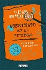 Gareth Moore - El club del misterio: asesinato en el pueblo