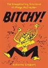 Gregory Roberta, Roberta Gregory - Bitchy! the Exasperating Existence of Midge McCracken