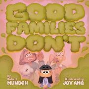 Joy Ang, Ang Joy, Robert Munsch, Munsch Robert, Ang Joy - Good Families Don't
