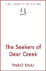 Thao Thai - The Seekers of Deer Creek