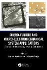 Nguyen Singh Van Toan, Tarlochan Singh, Nguyen Van Toan - Micro-Fluidic and Micro-Electromechanical System Applications
