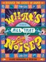 Richard Mainwaring, Frieda Ruh - What's All That Noise?