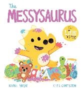 Rachel Bright, Bright Rachel, Chatterton Chris - A DinoFeelings Book: The Messysaurus
