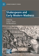 Leslie C Dunn, Leslie C. Dunn, Mendelson, Avi Mendelson - Shakespeare and Early Modern Madness