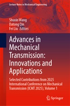 Fei Liu, Datong Qin, Shuxin Wang - Advances in Mechanical Transmission: Innovations and Applications