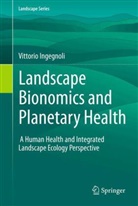 Vittorio Ingegnoli - Landscape Bionomics and Planetary Health