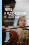Andrea Biessmann - Lehren im Musikprogramm »El Sistema«