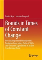 Joachim Bongard, Daniel Neye - Brands in Times of Constant Change