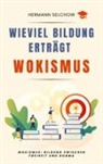 Hermann Selchow - Wieviel Bildung erträgt Wokismus
