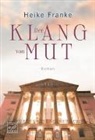 Heike Franke - Der Klang von Mut