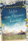 Cecilia Lilienthal - Unter dem Dornenhimmel