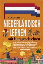 Maaike Smit - Niederländisch lernen mit Kurzgeschichten