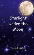 Daniel Miller - Starlight Under the Moon