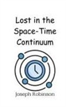 Joseph Robinson - Lost in the Space-Time Continuum
