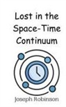 Joseph Robinson - Lost in the Space-Time Continuum