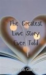 Joseph Carter - The Greatest Love Story Ever Told
