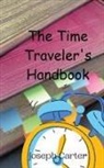 Joseph Carter - The Time Traveler's Handbook