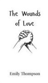 Emily Thompson - The Wounds of Love