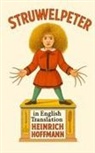 Heinrich Hoffmann - Struwwelpeter in English Translation