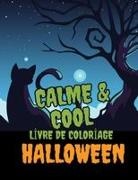 Jessie Hionis - Calme & Cool, Livre de Coloriage d'Halloween pour Enfants