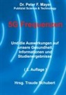 Peter F. Mayer, Traude Schubert - 5G Freqenzen
