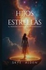 Skye Alden - Children of the Stars / Hijos de las Estrellas