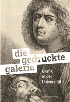 Marinovic, Angelika Marinovic, Dirk Schaal - Die gedruckte Galerie. Grafik in der Universität. Halle (Saale) 2025