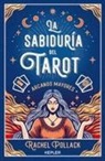 Rachel Pollack - Sabiduria del Tarot: Los Arcanos Mayores